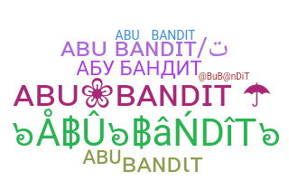Nickname - AbuBandit