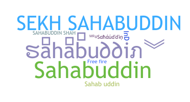 Nickname - sahabuddin