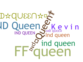 Nickname - Indqueen