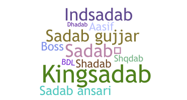 Nickname - Sadab