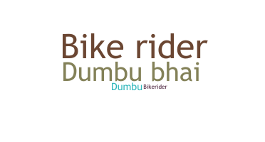 Nickname - bikeriders