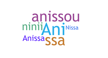 Nickname - Anissa