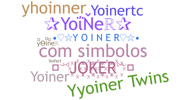 Nickname - yoiner