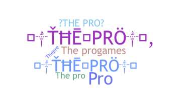 Nickname - ThePro