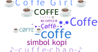 Nickname - Coffe