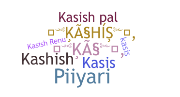 Nickname - Kasish