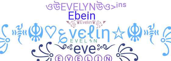 Nickname - Evelin