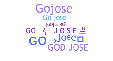 Nickname - GoJose