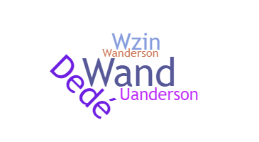 Nickname - Wanderson