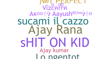 Nickname - AjayRana