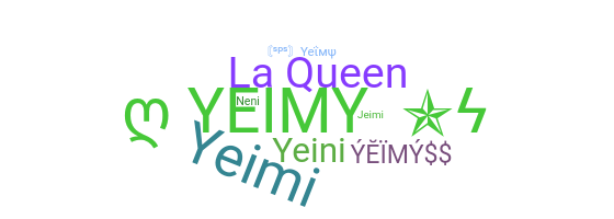 Nickname - Yeimy