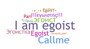 Nickname - EGOIST