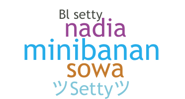 Nickname - setty