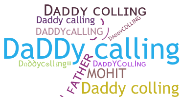 Nickname - Daddycolling