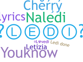 Nickname - Ledi