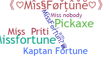 Nickname - MissFortune