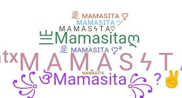 Nickname - MamaSita
