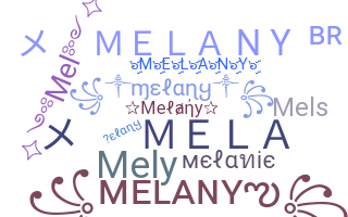 Nickname - Melany