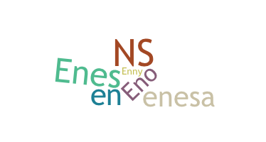 Nickname - Enes