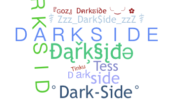 Nickname - Darkside