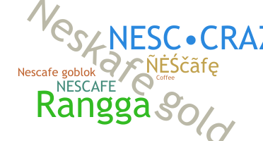Nickname - Nescafe
