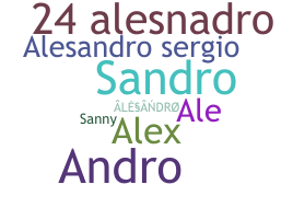 Nickname - Alesandro