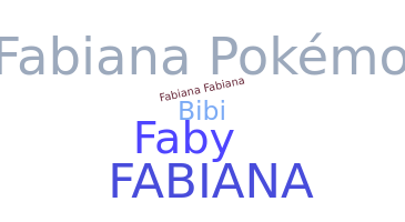 Nickname - Fabiana