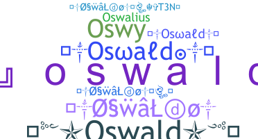 Nickname - Oswaldo