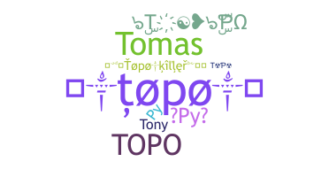 Nickname - Topo