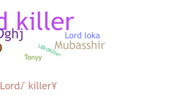 Nickname - LordKiller