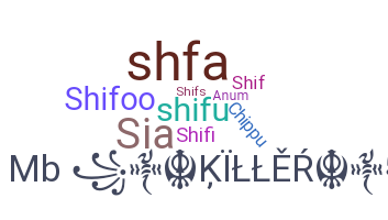 Nickname - Shifa