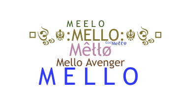 Nickname - Mello
