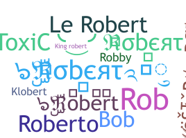 Nickname - Robert