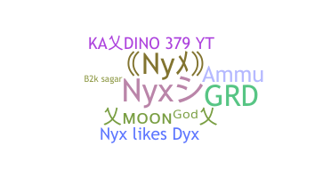 Nickname - Nyx