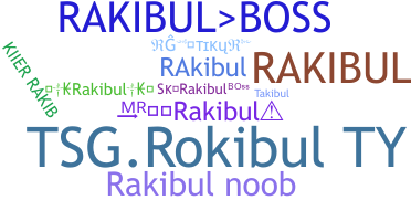 Nickname - Rakibul