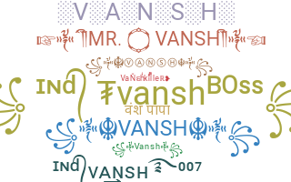 Nickname - Vansh