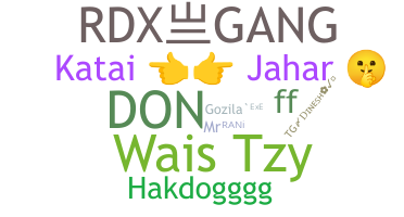Nickname - RDXGANG