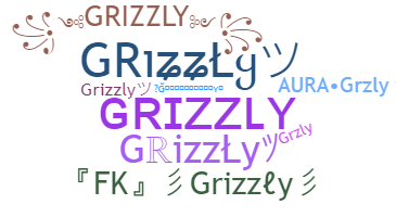 Nickname - Grizzly