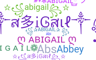 Nickname - Abigail