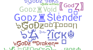 Nickname - Godz