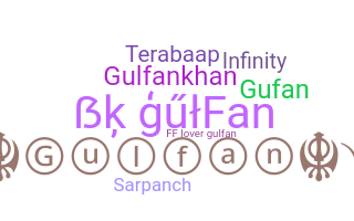 Nickname - Gulfan