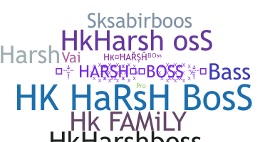 Nickname - Hkharshboss