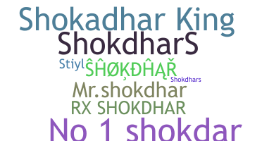 Nickname - Shokdhar