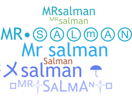 Nickname - Mrsalman