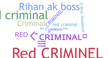 Nickname - redcriminal