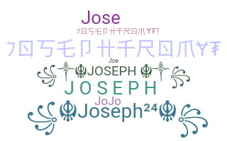 Nickname - Joseph