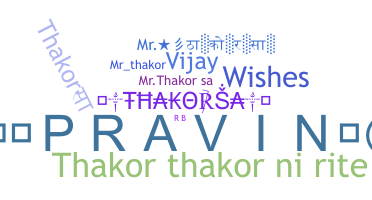 Nickname - Thakorsa