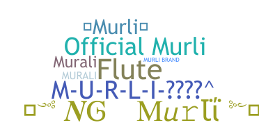 Nickname - Murli