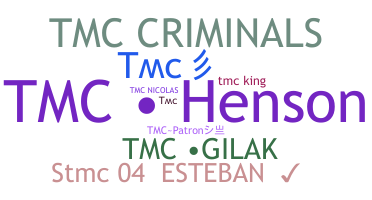 Nickname - TMC