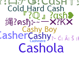 Nickname - Cash